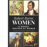 Robert Burns - Women: 12 Works inspired by Women