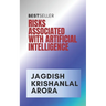 Risks Associated with Artifical Intelligence and Robotics