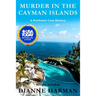 Murder in the Cayman Islands: A Northwest Cozy Mystery