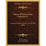 History Of Butte County, California V1: History Of California From 1513 To 1850 (1882)