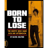 Born to Lose: The Misfits Who Made Dog Day Afternoon