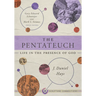 The Pentateuch: Life in the Presence of God