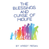 The Blessings and Curse of Midlife