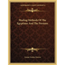 Healing Methods Of The Egyptians And The Persians