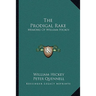 The Prodigal Rake: Memoirs Of William Hickey