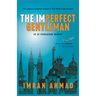 The Imperfect Gentleman: on an Unimagined Journey