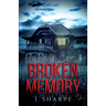 Broken Memory: A Suspenseful Horror