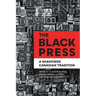 The Black Press: A Shadowed Canadian Tradition