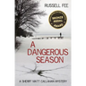 A Dangerous Season: A Sheriff Matt Callahan Mystery