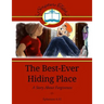 The Best-Ever Hiding Place: A Story About Forgiveness