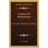 Frontiers Of Enchantment: An Artist's Adventures In Africa