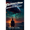 Fredrick Penn and the Unexpected Opportunity