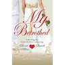 My Betrothed