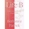 Life B: Overcoming Double Depression