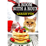 A Room with a Roux