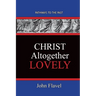 Christ Altogether Lovely: Pathways To The Past
