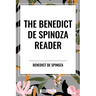 The Benedict de Spinoza Reader