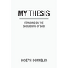 My Thesis: Standing on the Shoulders of God