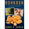 Oshkosh - Land of Lakeflies, Bubblers and Squeaky Cheese