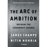 The Arc of Ambition: Defining the Leadership Journey