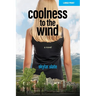 Coolness to the Wind