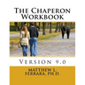The Chaperon Workbook