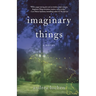 Imaginary Things