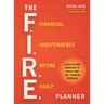 The F.I.R.E. Planner: A Step-By-Step Workbook to Reach Your Full Financial Potential