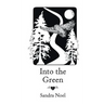 Into the Green