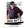 Jack Sh*t 3: I'm the Father