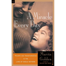 A Miracle Every Day: Triumph and Transformation in the Lives of Single Mothers