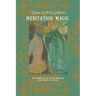 Green Witch Garden's Meditation Magic