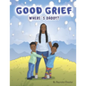 Good Grief: Where's Daddy