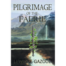 Pilgrimage Of The Faerie