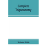 Complete trigonometry