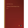 A Memoir of Charles Mayne Young: Vol. II