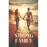 How To Build A Strong Family
