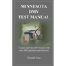 Minnesota DMV Test Manual: Practice and Pass DMV Exams with over 300 Questions and Answers