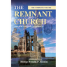 The Remnant Church, The Sum Total of All Things (Complete Volume)