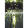 TCM and You: Just what you need to know about Traditional Chinese Medicine
