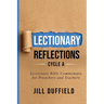 Lectionary Reflections Cycle A: Lectionary Bible Commentary for Preachers and Teachers