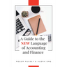 A Guide to the New Language of Accounting and Finance