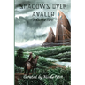 Shadows Over Avalon (Volume 2)