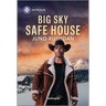 Big Sky Safe House