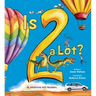 Is 2 a Lot: An Adventure with Numbers