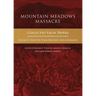Mountain Meadows Massacre: Collected Legal Papers, Selected Trial Records and Aftermath