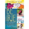 Be Irie: A Caribbean Handbook to Develop Healthy Habits