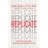Replicate: How to Create a Culture of Disciple-Making Right Where You Are