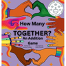 How Many Together?: An Addition Game
