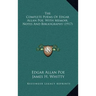 The Complete Poems Of Edgar Allan Poe, With Memoir, Notes And Bibliography (1917)